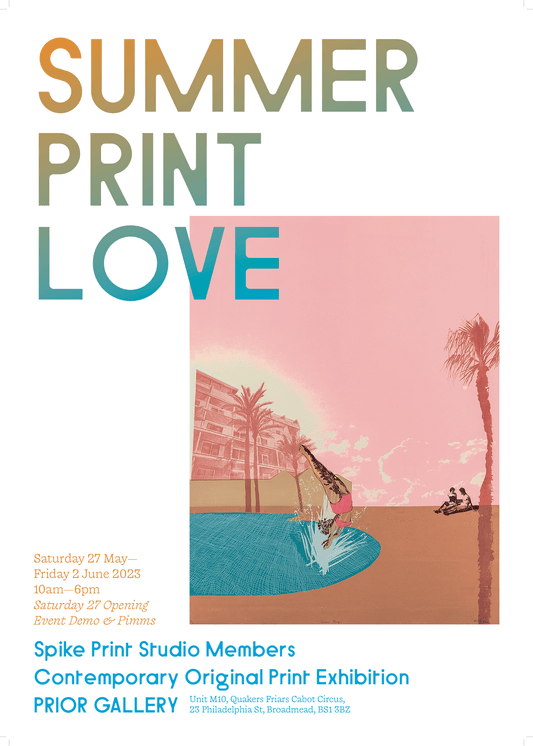 Summer Print Love: An Exhibition of Contemporary Prints from Spike Print Studio | Friday 26th May - Friday 2nd June 