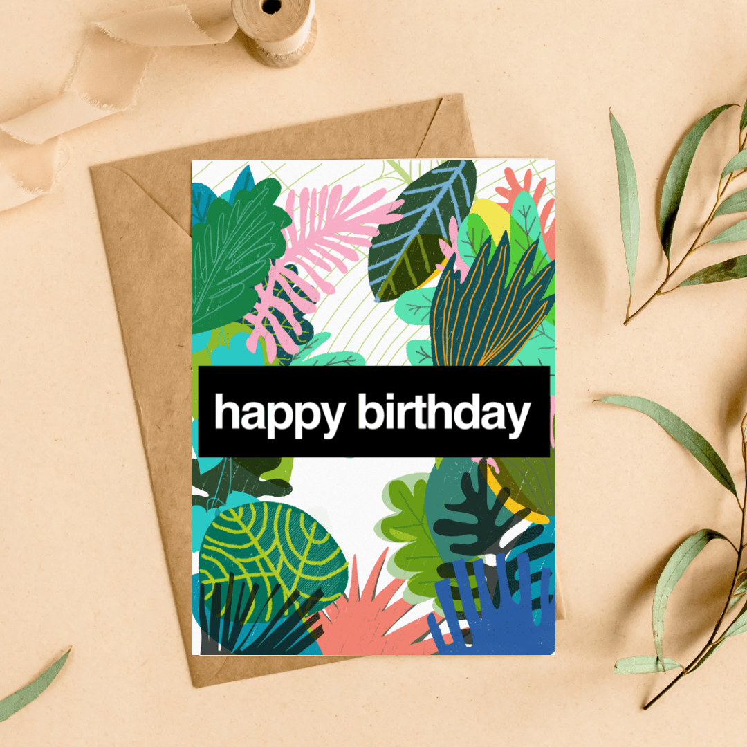 Greetings Card Happy Birthday- Botanical greeting card homeware shops bristol gift shops bristol Do It Later Illustration