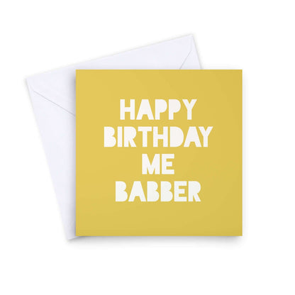 Greetings Card Happy Birthday Me Babber (yellow) Bristol Greetings Card (various designs) homeware shops bristol gift shops bristol Mustard Cuts