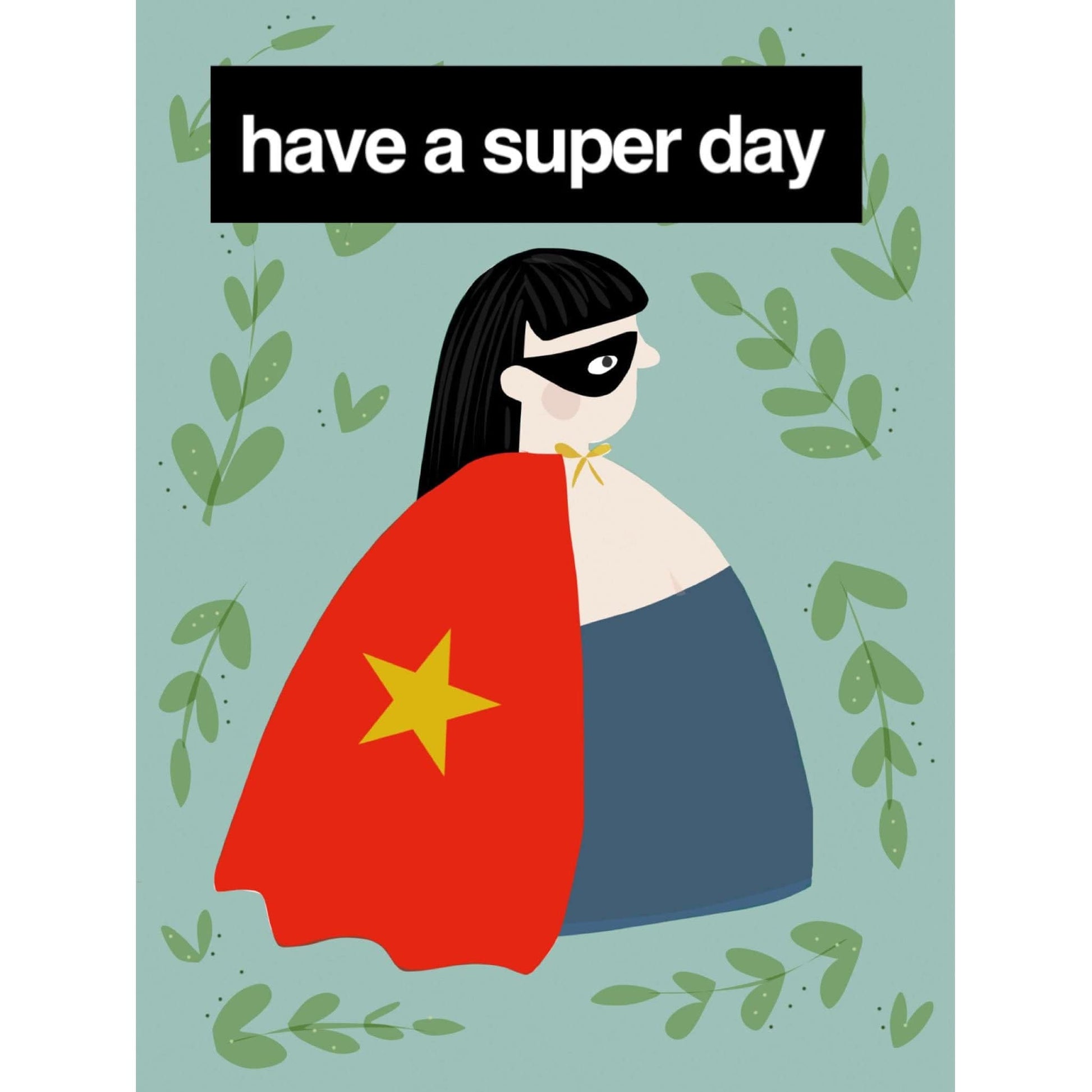 Do It Later Illustration Greetings Card 'Super Day' Greetings Card